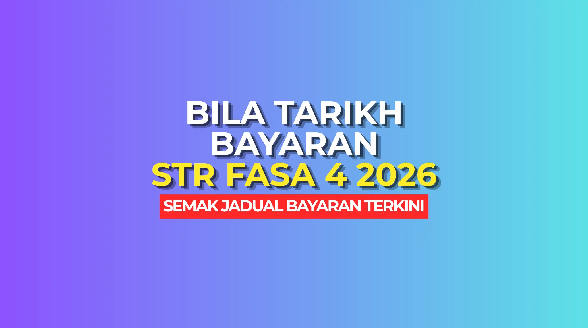 BILA BAYARAN STR FASA 4 2026