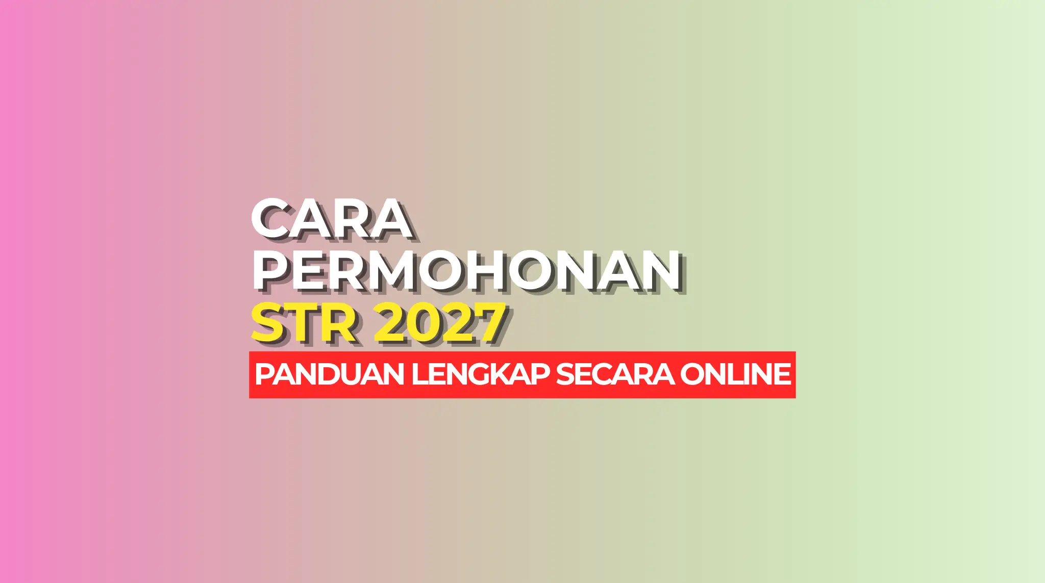 CARA PERMOHONAN STR 2027