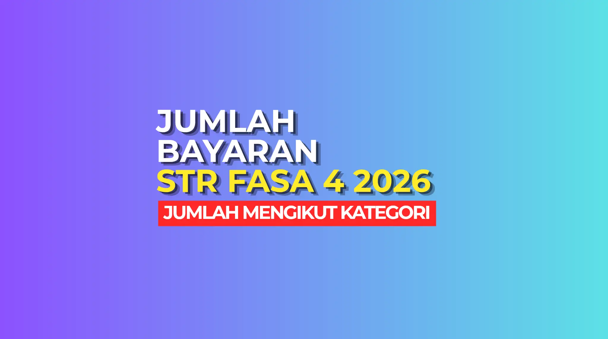 JUMLAH BAYARAN STR FASA 4