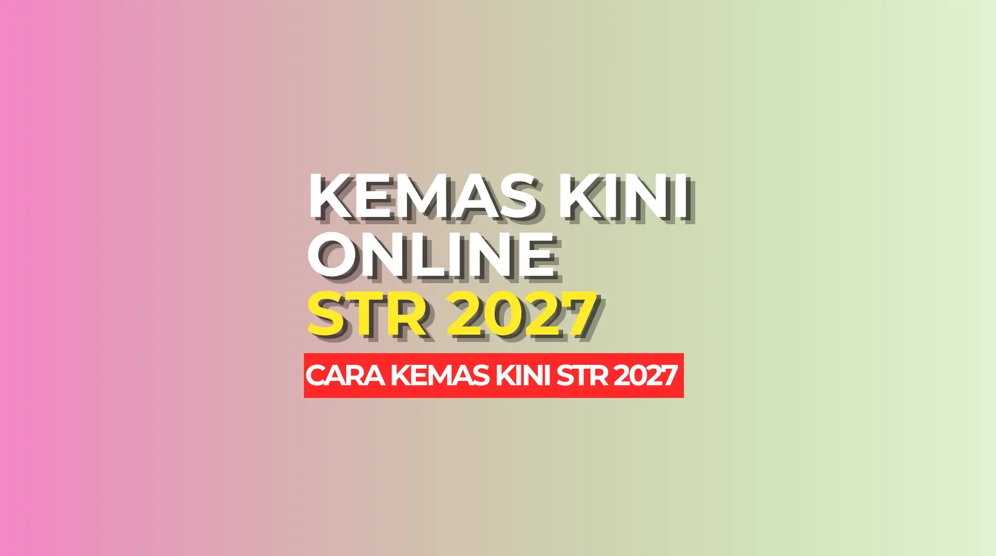 KEMASKINI STR 2027 ONLINE