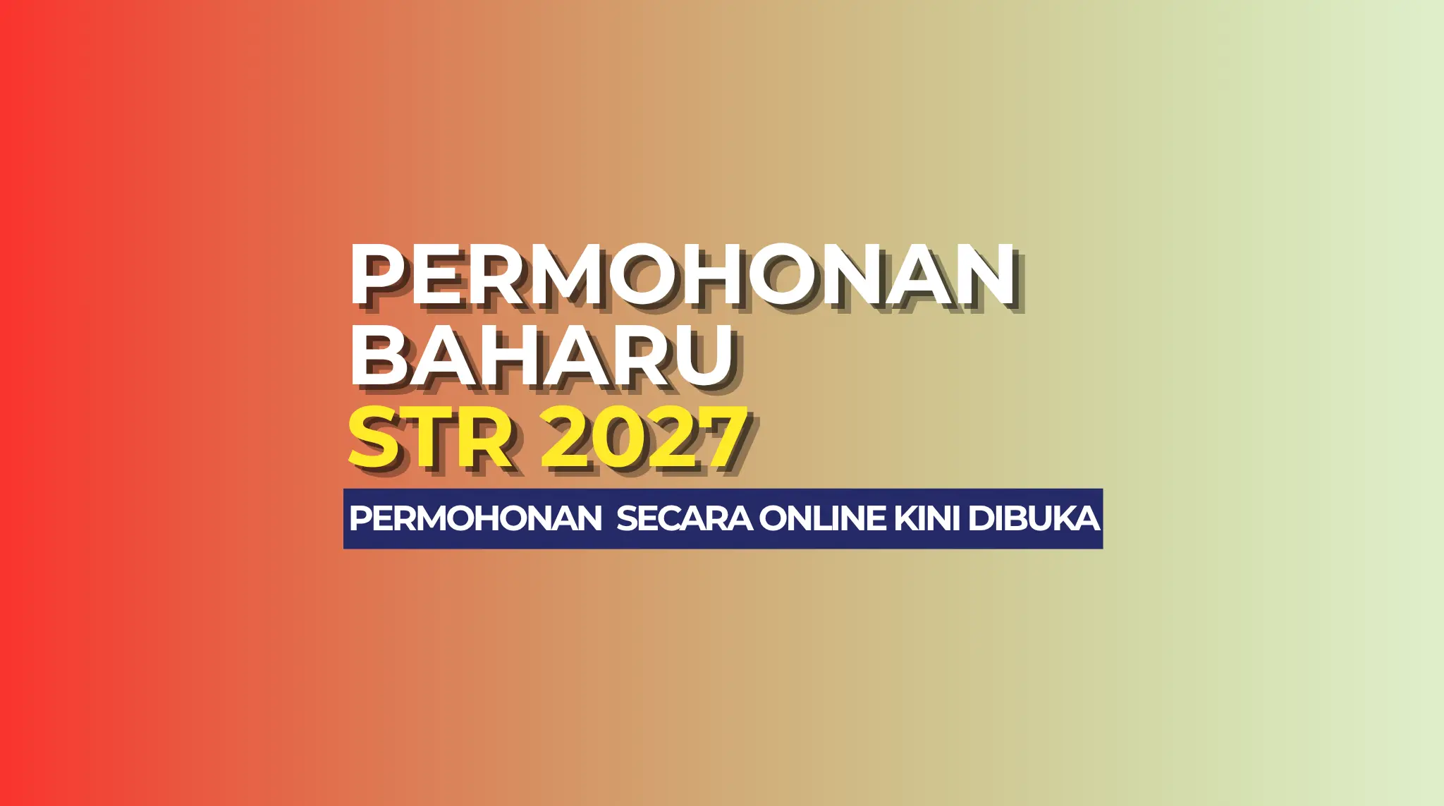 PERMOHONAN STR BARU 2027