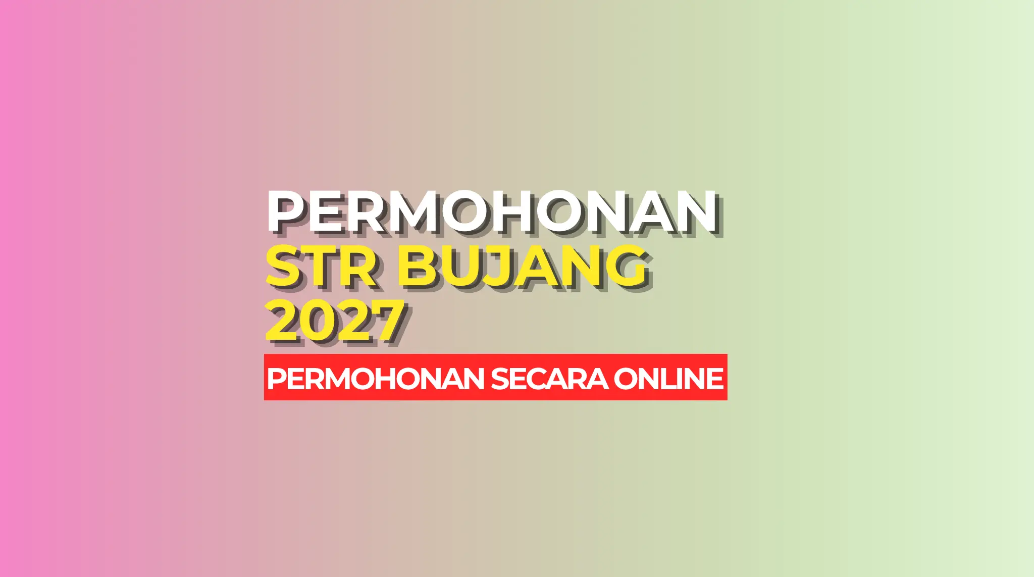 PERMOHONAN STR BUJANG