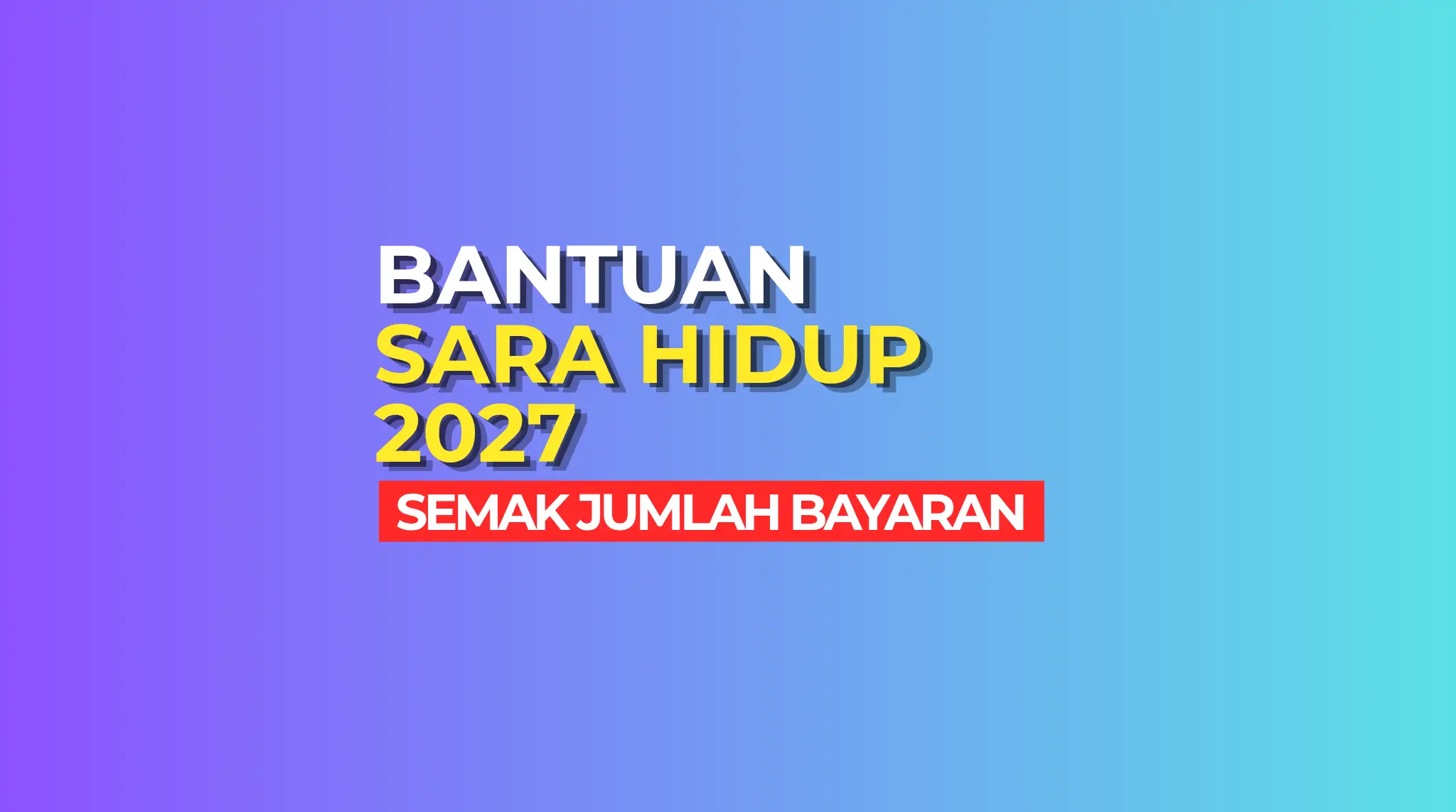 SENARAI BANTUAN SARA HIDUP