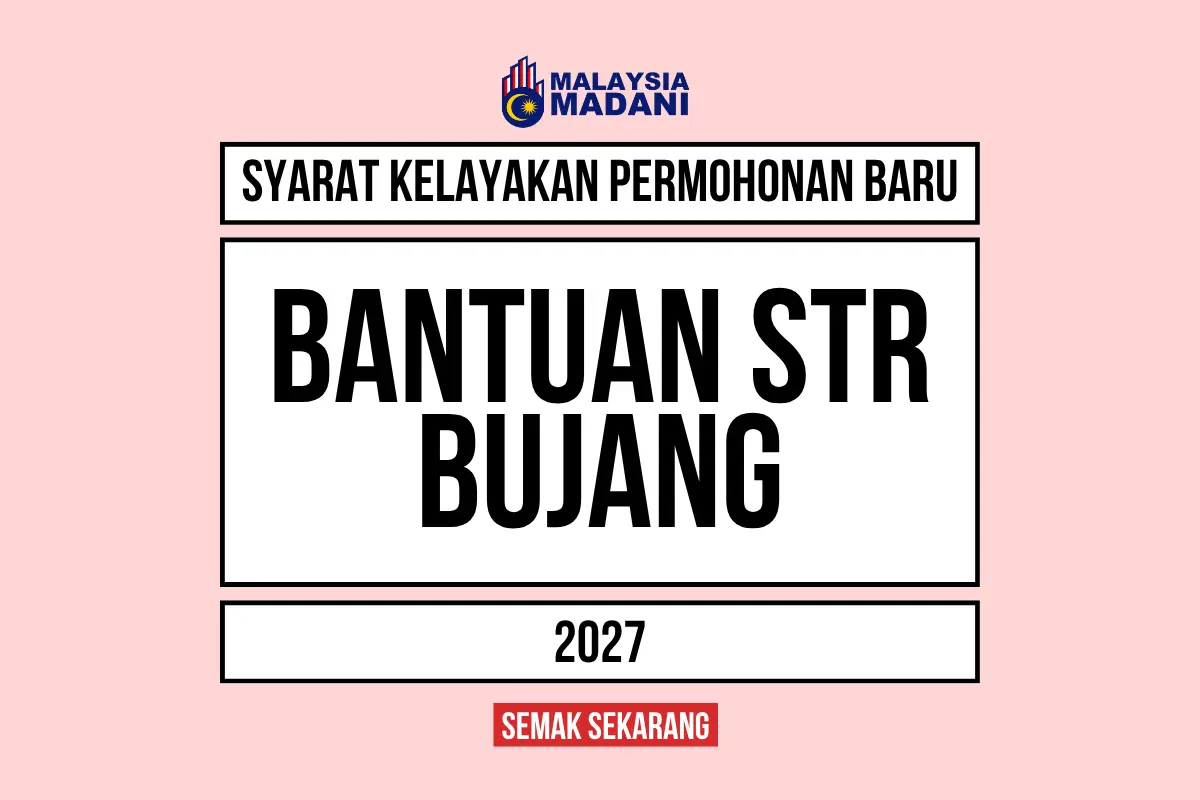 STR BUJANG 2027 KELAYAKAN